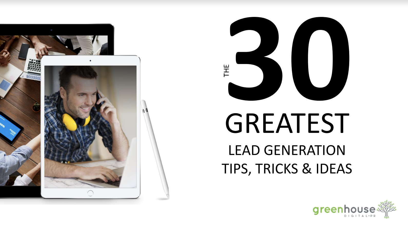 Lead Gen Tips, Tricks & Tips